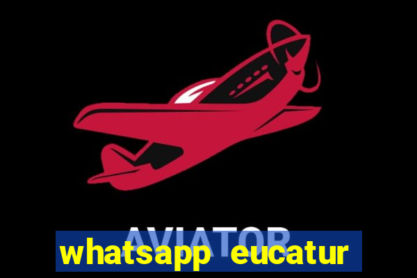 whatsapp eucatur porto velho